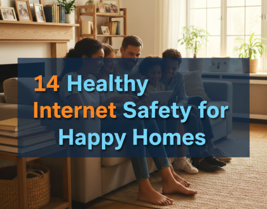14 Healthy Internet Safety for Families Habits for Happy Homes