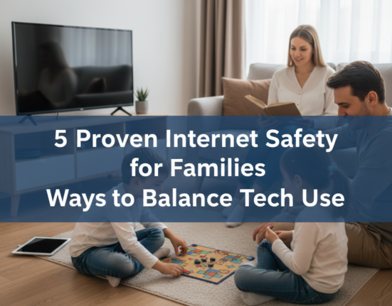 5 Proven Internet Safety for Families Ways to Balance Tech Use
